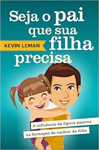 seja o pai que sua filha precisa